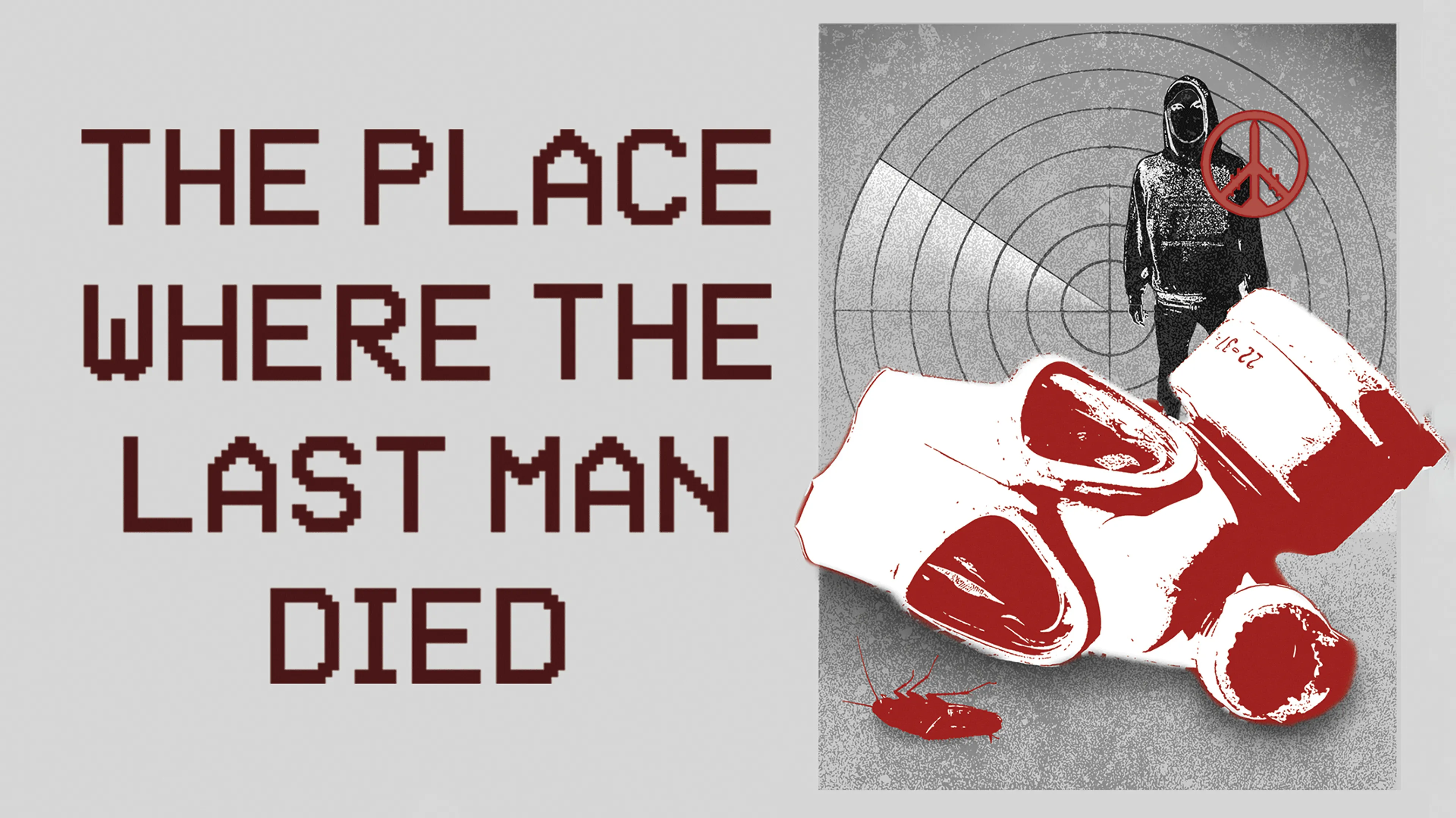 The Place Where the Last Man Died poster